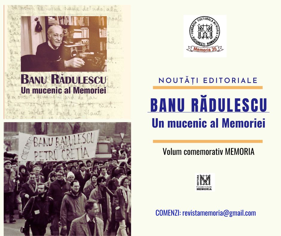 Banu Rădulescu – Un mucenic al Memoriei - imagine 2