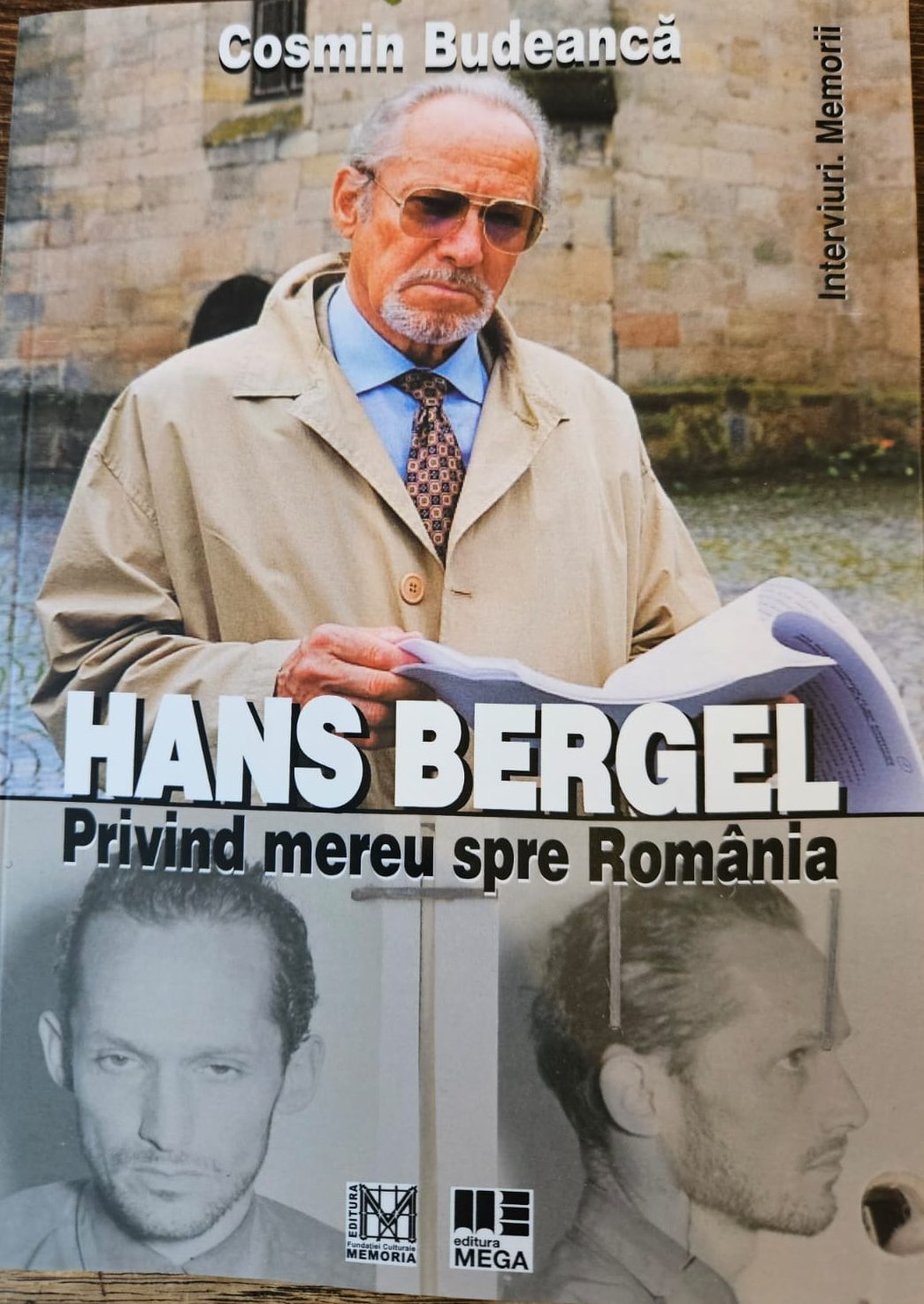 Cosmin Budeancă - Hans Bergel. Privind mereu spre România