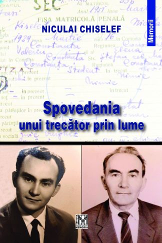 Niculai Chiselef – Spovedania unui trecător prin lume