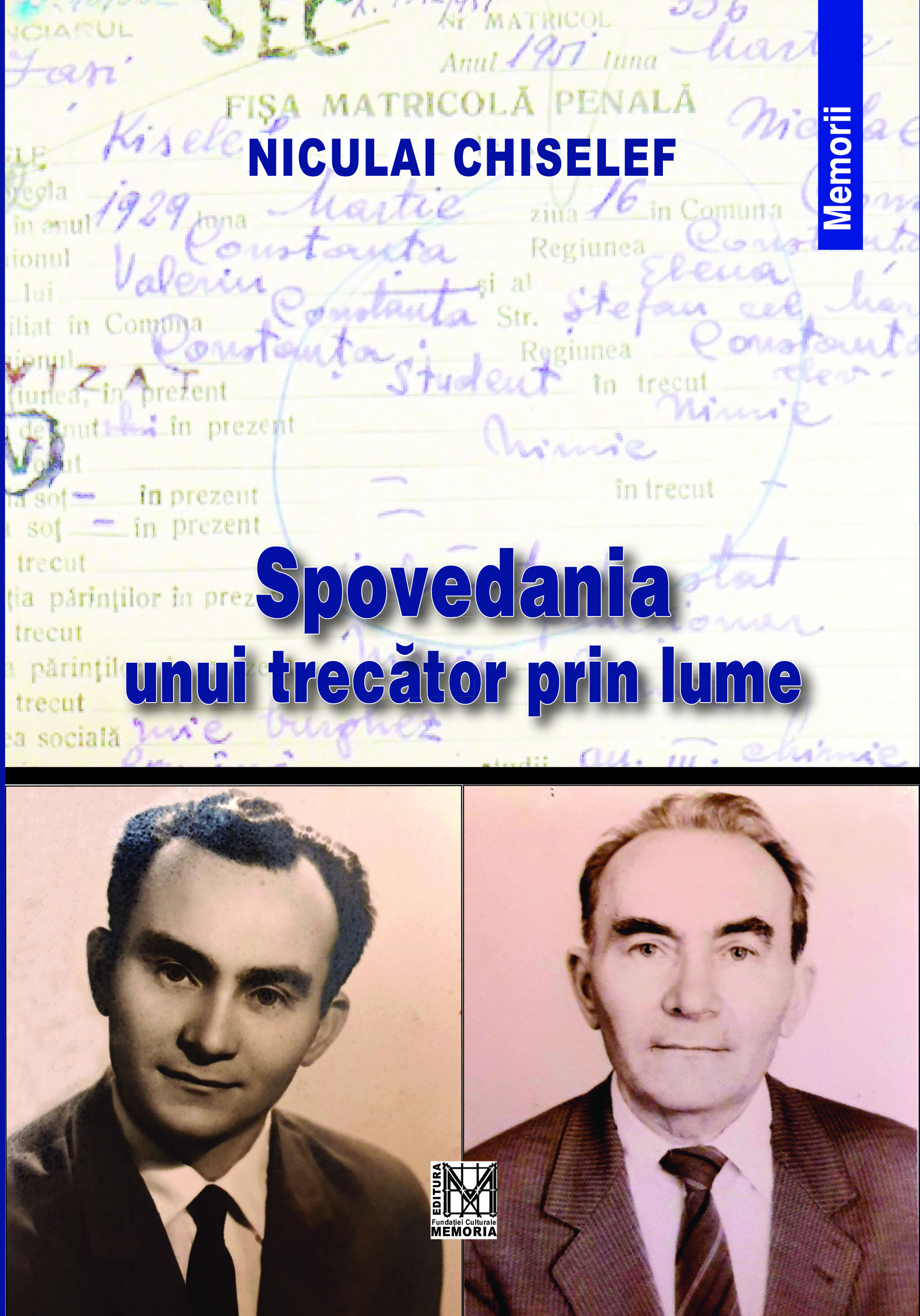 Niculai Chiselef – Spovedania unui trecător prin lume